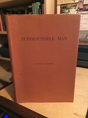 Supersensible Man: Five Lectures held at The Hague, 12th to 18th November, 1923