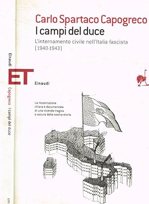 Bild des Verkufers fr I campi del Duce L'internamento civile nell'Italia fascista (1940-1943) zum Verkauf von Biblioteca di Babele