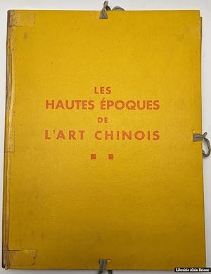 Seller image for Les Hautes poques de l'Art chinois d'aprs les collections du muse Cernuschi for sale by Librairie Alain Brieux