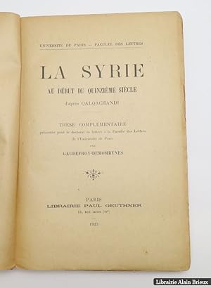 Bild des Verkufers fr La Syrie au dbut du quinzime sicle d'aprs Qalqachandi zum Verkauf von Librairie Alain Brieux