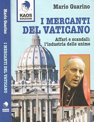 Immagine del venditore per I mercanti del Vaticano Affari e scandali: l'industria delle anime venduto da Biblioteca di Babele