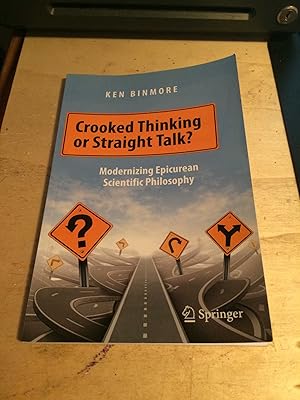 Crooked Thinking or Straight Talk? Modernizing Epicurean Scientific Philosophy