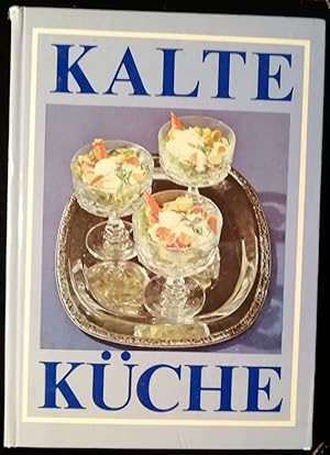 Kalte Küche. Grundsätze für die Speisenherstellung - Arbeitsverfahren, Arbeitsmittel und Halbfert...