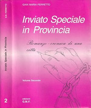 Bild des Verkufers fr Inviato speciale in Provincia, volume II Romanzo-cronaca di una citt zum Verkauf von Biblioteca di Babele