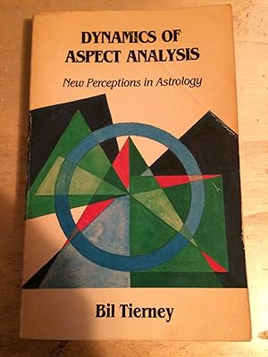 Seller image for Dynamics Of Aspect Analysis: New Perceptions In Astrology for sale by Dreadnought Books