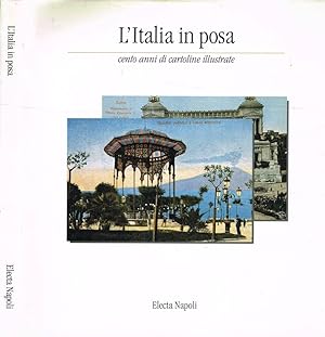 Bild des Verkufers fr L'Italia in posa Cento anni di cartoline illustrate (Roma, 1997) zum Verkauf von Biblioteca di Babele