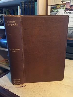 Immagine del venditore per Topographical History of Worcestershire and Yorkshire: A Classified Collection of the Chief Contents of "The Gentleman's Magazine" from 1731-1868 venduto da Dreadnought Books