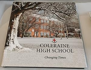 Imagen del vendedor de Coleraine High School: Changing Times a la venta por The Bookstore