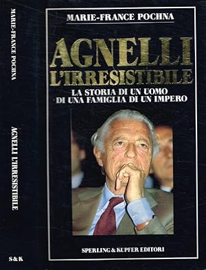 Bild des Verkufers fr Agnelli l'irresistibile zum Verkauf von Biblioteca di Babele