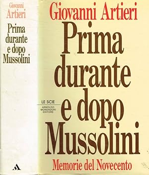 Bild des Verkufers fr Prima, durante e dopo Mussolini Memorie del Novecento zum Verkauf von Biblioteca di Babele