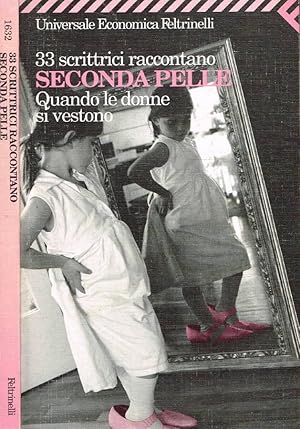 Seller image for 33 scrittrici raccontano Seconda pelle for sale by Biblioteca di Babele