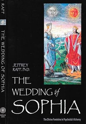 Bild des Verkufers fr The wedding of Sophia The Divine Feminine in psychoidal alchemy zum Verkauf von Biblioteca di Babele