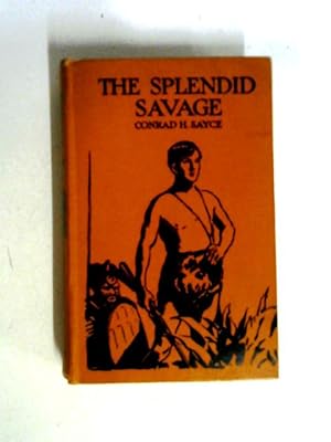 Image du vendeur pour The Splendid Savage. mis en vente par World of Rare Books