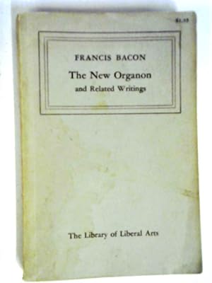 Seller image for The New Organon and Related Writings (Library of Liberal Arts, no. 97) for sale by World of Rare Books