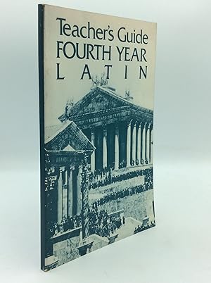 Image du vendeur pour FOURTH YEAR LATIN: Teacher's Guide mis en vente par Kubik Fine Books Ltd., ABAA