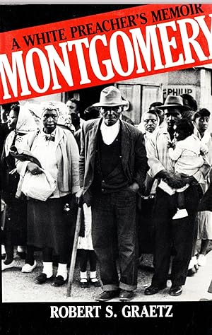 Image du vendeur pour Montgomery: A White Preacher's Memoir mis en vente par Mom's Resale and Books