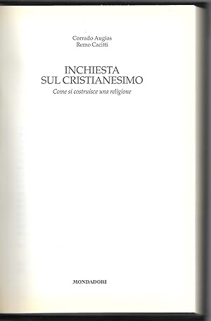 Seller image for Inchiesta sul cristianesimo - Come si costruisce una religione for sale by Sergio Trippini