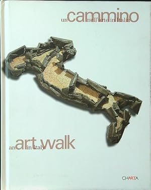 Image du vendeur pour Un cammino nell'arte in Italia - An art walk in Italy. Catalogo mis en vente par Librodifaccia