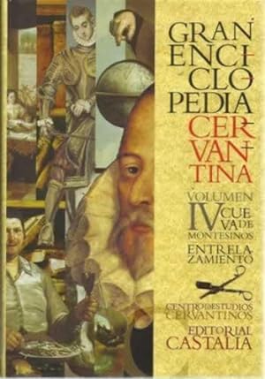 GRAN ENCICLOPEDIA CERVANTINA. VOLUMEN IV Cueva de Montesinos-Entrelazamiento