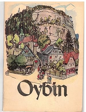 Bild des Verkufers fr Oybin. Berg und Dorf in sieben Jahrhunderten zum Verkauf von Bcherpanorama Zwickau- Planitz