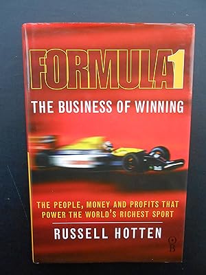 Seller image for FORMULA ONE. The Business of Winning. for sale by J. R. Young