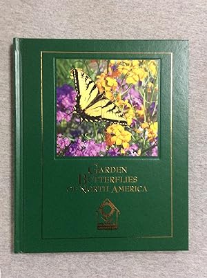 Immagine del venditore per Garden Butterflies Of North America: A Gallery Of Garden Butterflies And How To Attract Them (National Home Gardening Club) venduto da Book Nook