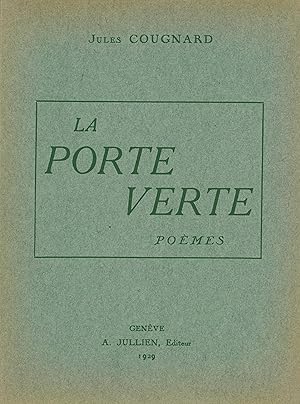 La porte verte - poèmes - Jules Cougnard