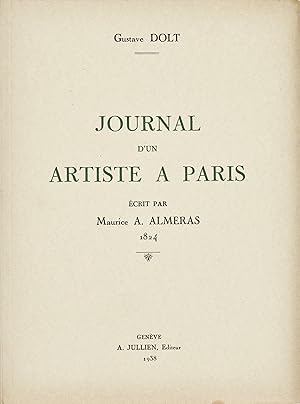 Journal d'un artiste à Paris écrit par Maurice A. Almeras 1824