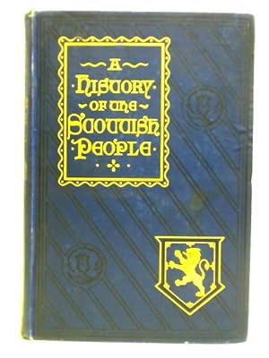 Image du vendeur pour A History of the Scottish People Divisional Vol. VI mis en vente par World of Rare Books