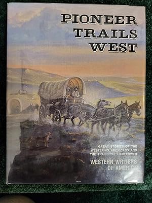 Seller image for Pioneer Trails West for sale by Vincent's Fine Books