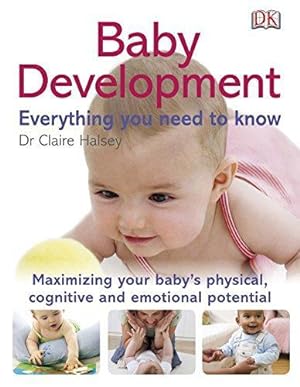 Bild des Verkufers fr Baby Development Everything You Need to Know (DK Pregnancy & Childcare) zum Verkauf von WeBuyBooks