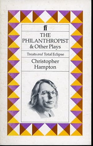 Seller image for The Philanthropist & Other Plays - Treats and Total Eclipse for sale by Librairie Le Nord