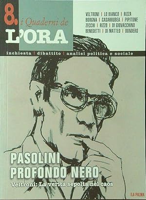 Immagine del venditore per I Quaderni de L'Ora n. 8/novembre 2012. Pasolini Profondo Nero venduto da Librodifaccia