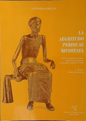 Bild des Verkufers fr La Aegritudo perdicae rivisitata: testo criticamente riveduto zum Verkauf von Librodifaccia