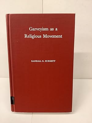 Garveyism as a Religious Movement; ATLA Monograph Series, No. 13