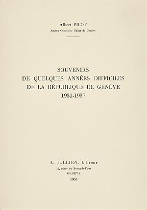 Souvenirs de quelques années difficiles de la République de Genève 1931-1937