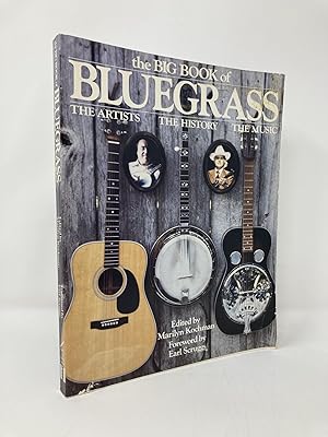 The Big Book of Blue Grass: The Artists, the History, the Music