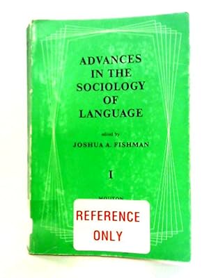 Bild des Verkufers fr Advances in the sociology of language: volume i zum Verkauf von World of Rare Books