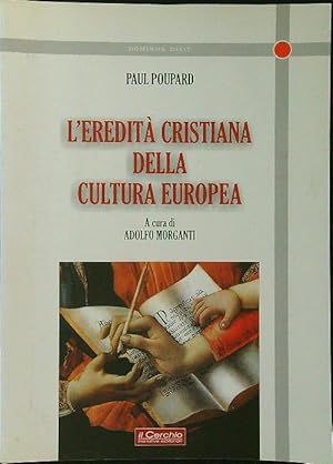 Bild des Verkufers fr L'eredita' cristiana della cultura europea zum Verkauf von Librodifaccia