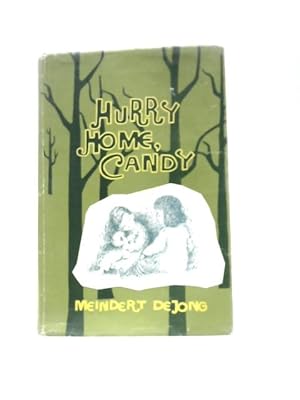 Bild des Verkufers fr Hurry Home Candy zum Verkauf von World of Rare Books