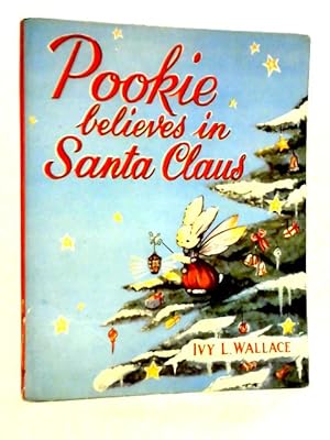 Image du vendeur pour Pookie Believes In Santa Claus mis en vente par World of Rare Books