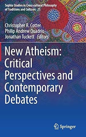 Image du vendeur pour New Atheism: Critical Perspectives and Contemporary Debates: 21 (Sophia Studies in Cross-cultural Philosophy of Traditions and Cultures, 21) mis en vente par WeBuyBooks