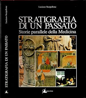 Seller image for Stratigrafia Di Un Passato Storie Parallele Della Medicina ** for sale by iolibrocarmine