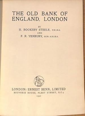 Bild des Verkufers fr The old Bank of England, London, by H. Rooksby Steele, F.R.I.B.A., and F.R. Yerbury, HON. A.R.I.B.A. zum Verkauf von WeBuyBooks