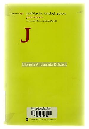 Seller image for Jard desolat. Antologia potica. Introducci, comentaris i edici a cura de Maria Antnia Perell. for sale by Llibreria Antiquria Delstres