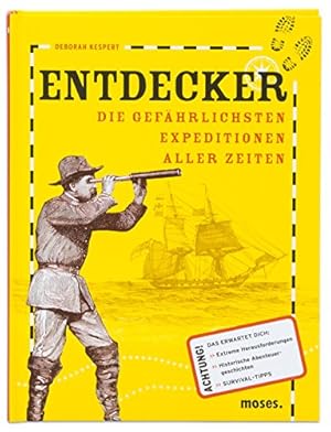 Bild des Verkufers fr Entdecker: Die gefährlichsten Expeditionen aller Zeiten zum Verkauf von WeBuyBooks