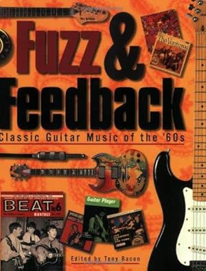 Bild des Verkufers fr Fuzz & Feedback: Classic Guitar Music of the 60's zum Verkauf von WeBuyBooks