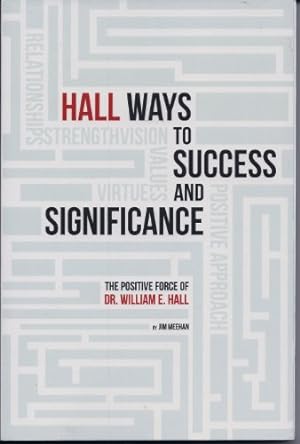 Imagen del vendedor de Hall Ways to Success and Significance "The Positiv a la venta por WeBuyBooks