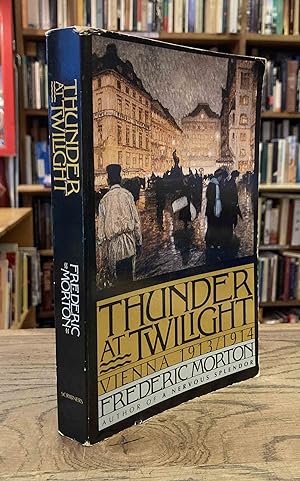 Bild des Verkufers fr Thunder at Twilight _ Vienna 1913/1914 zum Verkauf von San Francisco Book Company