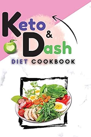 Bild des Verkufers fr Keto & Dash Diet Cookbook: 2 Books in 1: Lose Weight and Reduce Inflammation with Quick and Tasty Recipes that Pratically Cook Themselves zum Verkauf von WeBuyBooks